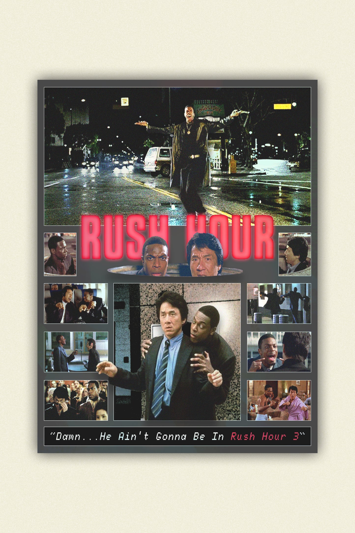 "He ain't gonna be in Rush hour 3" — Rush hour Poster